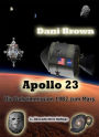 Apollo 23: Die Geheimmission 1982 zum Mars
