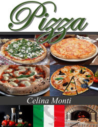 Title: Pizza, Author: Celina Monti