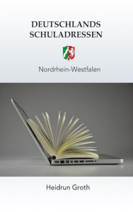 Title: Deutschlands Schuladressen: Nordrhein-Westfalen, Author: Heidrun Groth