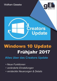 Title: Windows 10 Update - Frühjahr 2017: Alles über das Creators Update, Author: Wolfram Gieseke