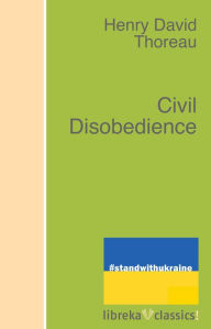 Title: Civil Disobedience, Author: Henry David Thoreau