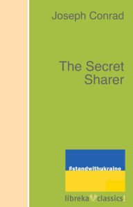 Title: The Secret Sharer, Author: Joseph Conrad