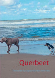 Title: Querbeet: Tierische Kurzgeschichten mit Herz, Author: Anais C Miller