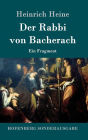 Der Rabbi von Bacherach: Ein Fragment