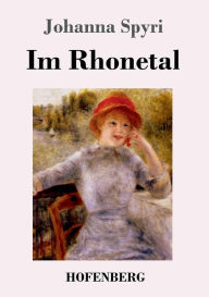 Title: Im Rhonetal, Author: Johanna Spyri