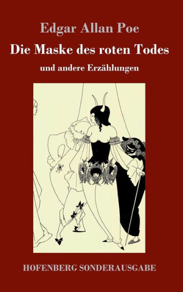 Die Maske des roten Todes: und andere Erzählungen