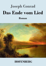 Title: Das Ende vom Lied, Author: Joseph Conrad