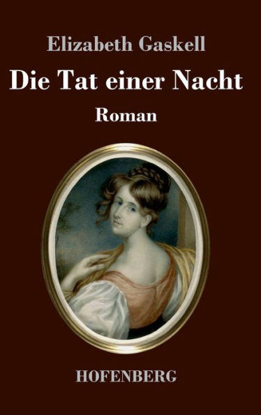 Die Tat einer Nacht: Roman