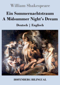 Title: Ein Sommernachtstraum / A Midsummer Night's Dream: Deutsch Englisch, Author: William Shakespeare