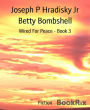 Betty Bombshell: Wired For Peace - Book 3
