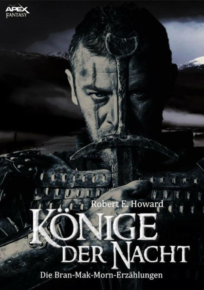 KÖNIGE DER NACHT - Die BRAN MAK MORN-Erzählungen: Der Fantasy-Klassiker!
