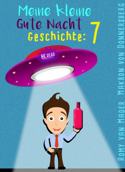 Meine kleine Gute Nacht Geschichte: 7: (Für Erwachsene)