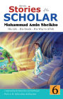 Stories of the Scholar Mohammad Amin Sheikho - Part Six: His Life, His Deeds, His Way to Al'lah