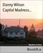 Capital Madness...