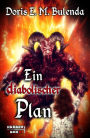 Ein diabolischer Plan