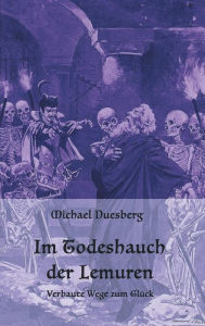 Title: IM TODESHAUCH DER LEMUREN, Author: Michael Duesberg