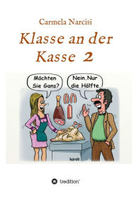 Title: Klasse an der Kasse 2, Author: Carmela Narcisi