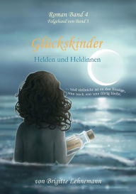 Title: Glückskinder Band 4, Author: Brigitte Lehnemann