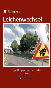 Title: Leichenwechsel, Author: Ulf Spiecker