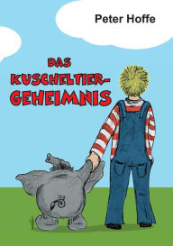 Title: Das Kuscheltiergeheimnis, Author: Peter Hoffe