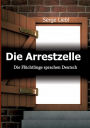 Die Arrestzelle