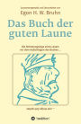 Das Buch der guten Laune: Rückkehr in eine vergangene Zukunft
