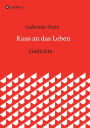 Kuss an das Leben