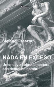 Title: Nada En Exceso, Author: Stefano Csaszar