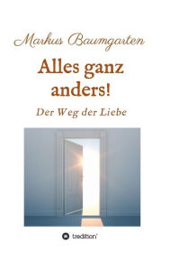 Title: Alles ganz anders!, Author: Markus Baumgarten