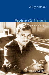 Title: Erving Goffman, Author: Jürgen Raab