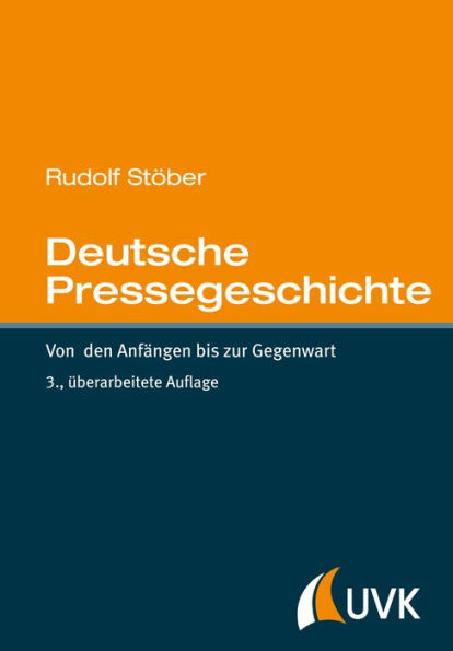 Deutsche Pressegeschichte: Von den Anfängen bis zur Gegenwart