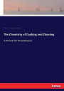The Chemistry of Cooking and Cleaning