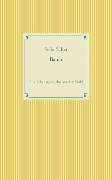Bambi: Eine Lebensgeschichte aus dem Walde