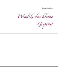 Title: Wendel, das kleine Gespenst, Author: Irene Beddies