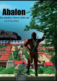 Title: Abalon - Ein dunkler Sturm zieht auf, Author: Florian Stïckl