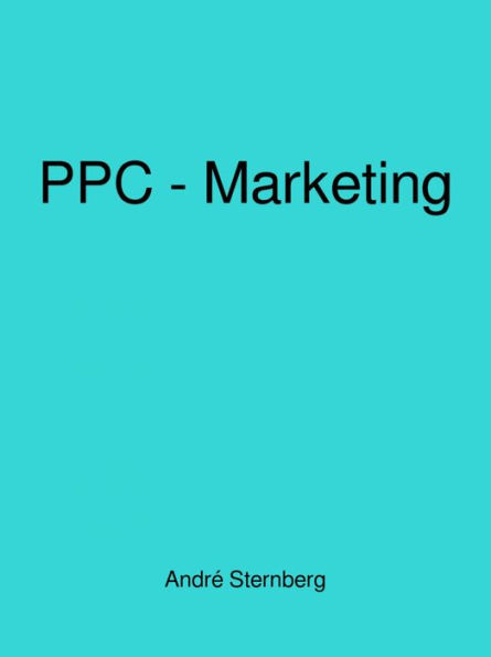 Pay-Per-Click-Marketing von A bis Z: PPC Dominanz Geheimnisse entfesselt