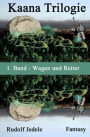 Kaana: Wagen und Reiter