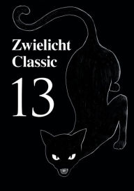 Title: Zwielicht Classic 13, Author: Michael Schmidt