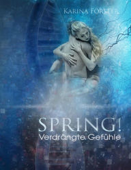 Title: Spring!, Author: Karina Förster