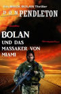 Bolan und das Massaker von Miami
