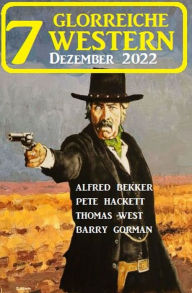 Title: 7 Glorreiche Western Dezember 2022, Author: Barry Gorman