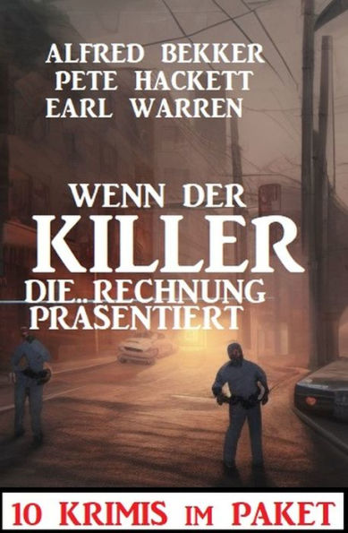 Wenn der Killer die Rechnung präsentiert : 10 Krimis im Paket