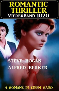 Title: Romantic Thriller Viererband 1020, Author: Alfred Bekker