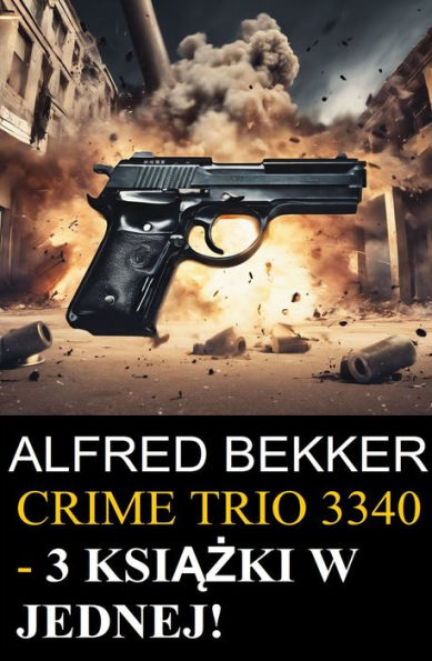 Crime Trio 3340 - 3 ksiazki w jednej!