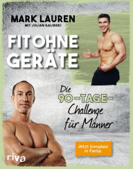 Title: Fit ohne Geräte: Die 90-Tage-Challenge für Männer, Author: Mark Lauren