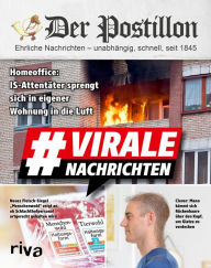 Title: Der Postillon: Virale Nachrichten, Author: Stefan Sichermann