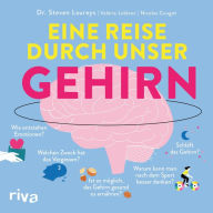 Title: Eine Reise durch unser Gehirn: Wie entstehen Emotionen? Welchen Zweck Kompaktes Wissen zu Entwicklung, Sinneswahrnehmung, (Unter-)Bewusstsein, Schlaf, Ernährung, Konzentration, Stress, Sport, Depression, Emotionen und Meditation, Author: Steven Laureys