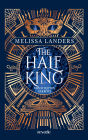 The Half King: Von Schatten gekrönt Ein Romantasy-Highlight voller Plottwists und großer Emotionen