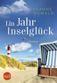 Title: Ein Jahr Inselglück: Romantischer Urlaubsroman, Author: Susanne Oswald