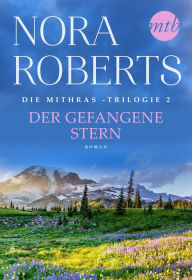 Title: Der gefangene Stern, Author: Nora Roberts